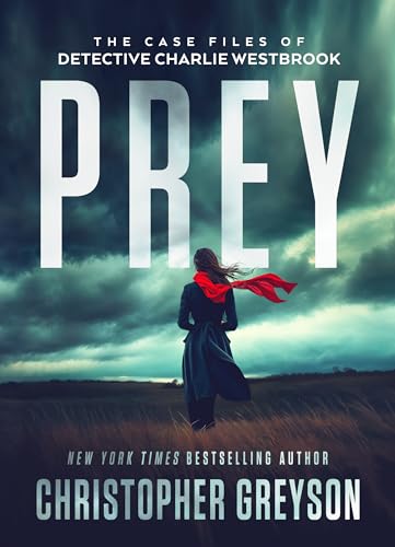 PREY: A Gripping Small Town Female Detective Mystery Crime Thriller (The Case Files of Detective Charlie Westbrook Book 2)
