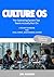 Culture OS: The Operating S...