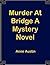 Murder At Bridge A Mystery ...