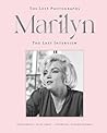Marilyn: The Lost Photographs • The Last Interview