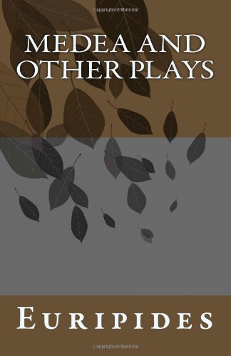 Medea and Other Plays