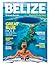 BELIZE TRAVEL GUIDE 2026-2027(Full-Color) by Debra R. Gulley