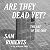 Are They Dead Yet?: The Art of the Obit