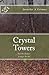 Crystal Towers: Earth Tower