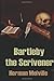 Bartleby the Scrivener: A S...