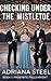 Checking Under the Mistletoe: A Reverse Harem Hockey Romance (Frostbite Falls Knights Book 1)