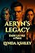 Aeryn's Legacy - Every Lie Has a Price by Lynda Ashley