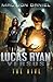 Lucas Ryan Versus: The Hive...