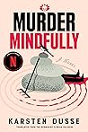 Murder Mindfully
