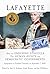 Lafayette and the Enduring Struggle for Human Rights and Demo... by Alan Hoffman