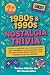 1980s & 1990s Nostalgia Tri...