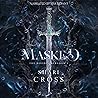 Masked: The Divided Kingdom, Book 1