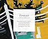 Forecast: a word-art collaboration: Featuring horoscope-inspired poems by Drew Myron and interpretive abstract paintings by Tracy Weil Forecast: a word-art collaboration: Featuring horoscope-inspired poems by Drew Myron and interpretive abstract paintings by Tracy Weil
