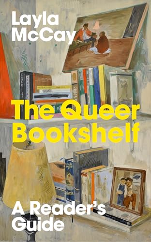 The Queer Bookshelf: A Reader’s Guide (Kindle Edition)