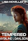 Tempered: Laim No...