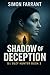 Shadow Of Deception : A Mis...