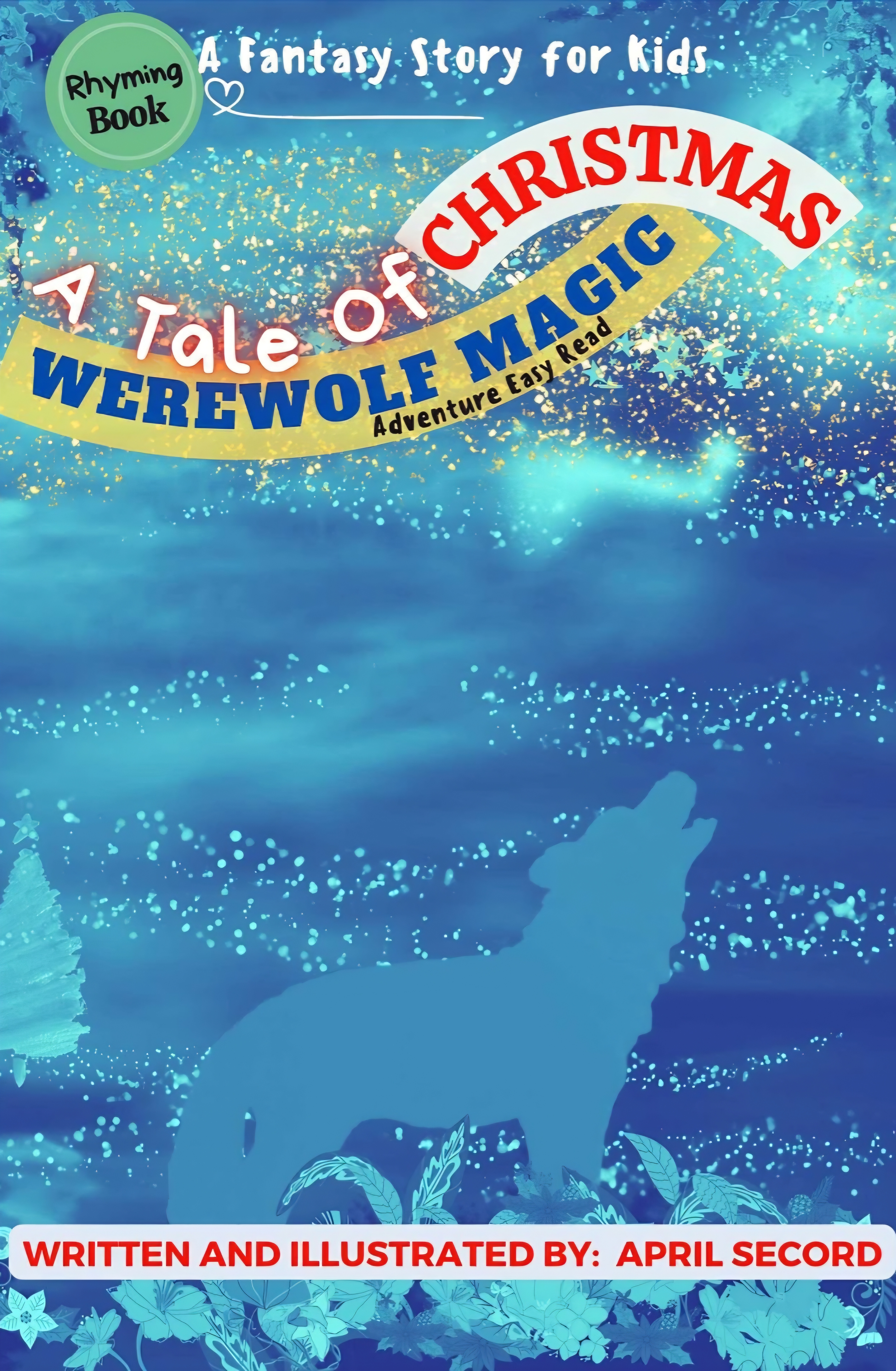 A Tale of Christmas Werewolf Magic (Adventure Easy Read Series)
