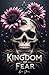 Kingdom of Fear by Lyra Storm