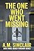 The One Who Went Missing: A...