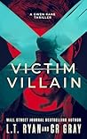 Victim or Villain