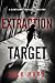Extraction Target (A Clint Hawke Action Thriller—Book 2)