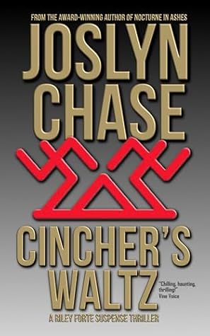 Cincher's Waltz: A Riley Forte Suspense Thriller