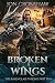 Broken Wings (The Ravenglass Throne Book 10)