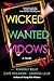 Wicked Wanted Widows: A Novel (The Widows Book 3)