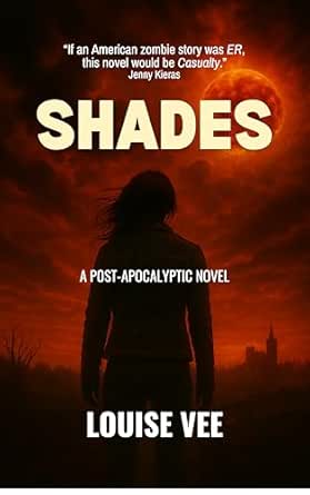 Shades: A Post-Apocalyptic Novel