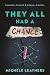 They All Had a Chance (They All Had a Reason Book 4)