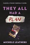 They All Had a Plan