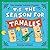 The Singing Tamales Present: 'Tis the Season for Tamales!: A bilingual book about family, food, and festive celebrations