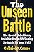 The Unseen Battle: The Cosm...