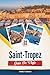 GUÍA DE VIAJE SAINT-TROPEZ ...