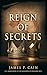 Reign of Secrets