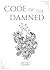 Code of the Damned: A Dark ...