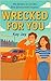 Wrecked by You: A dirt trac...