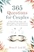365 Questions for Couples: ...