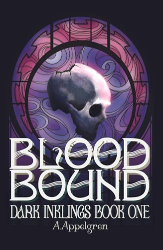Blood Bound: Dark Inklings Book One (Kindle Edition)