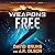 Weapons Free: The Third Opt...
