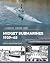 Midget Submarines 1939–45 by Ingo Bauernfeind