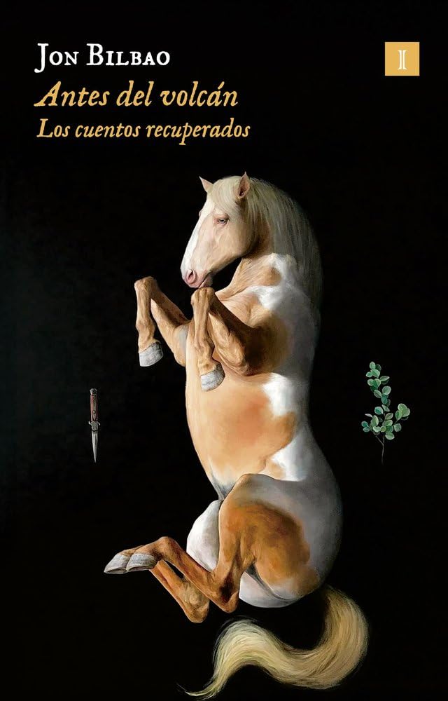 Antes del volcán: Los cuentos recuperados