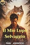Il Mio Lupo Selva...