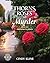Thorns, Roses and Murder: A...