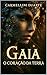Gaia O Coração da Terra (Mi...