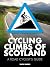 Cycling Climbs of Scotland:...