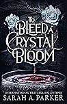 To Bleed a Crysta...