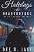 Holidays & Heartbreaks by Dee B. Jaye
