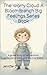 The Worry Cloud A BloomBranch Big Feelings Series Book  by Jennifer   Diaz