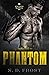 Phantom by N.D. Frost